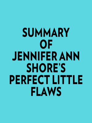cover image of Summary of Jennifer Ann Shore's Perfect Little Flaws